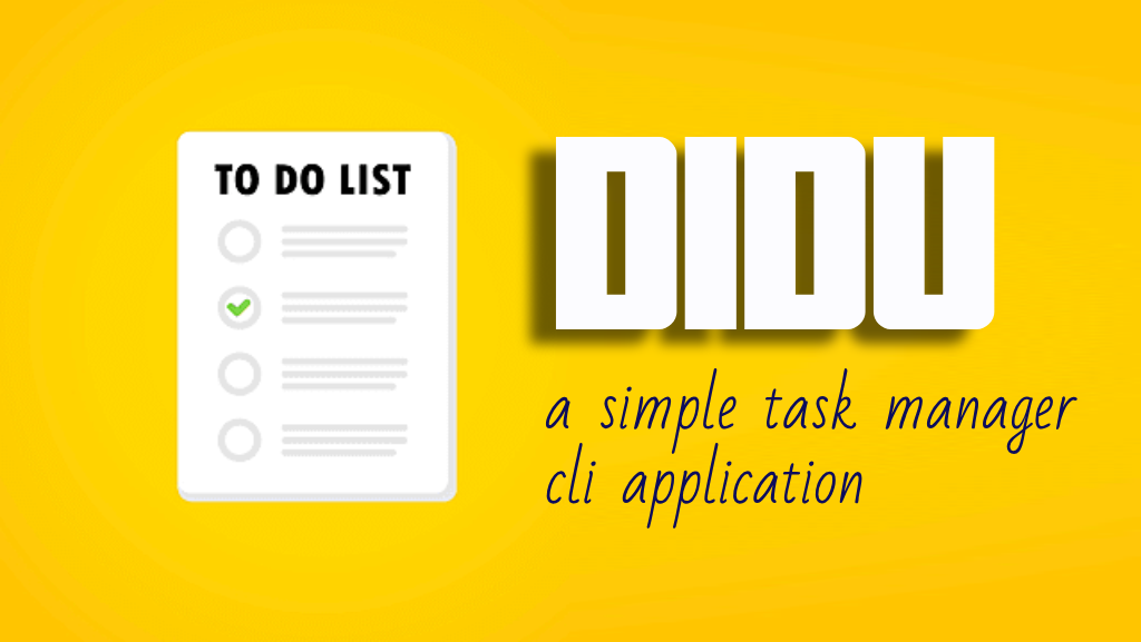 Building Didu - The Todo CLI that Asks, 'Did U?'